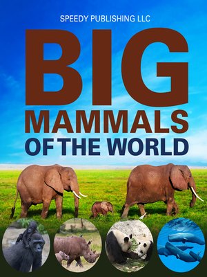 cover image of Big Mammals of the World